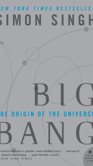 Big Bang: The Origin of the Universe
