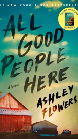 All Good People Here: A Novel