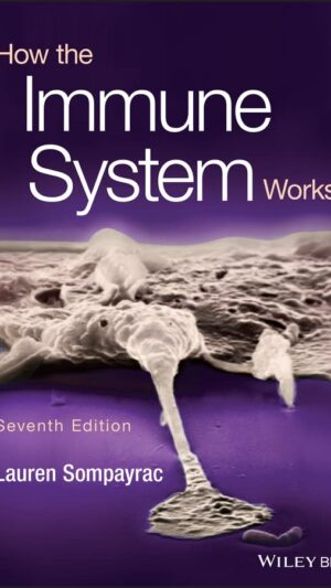 How the Immune System Works 7th Edition