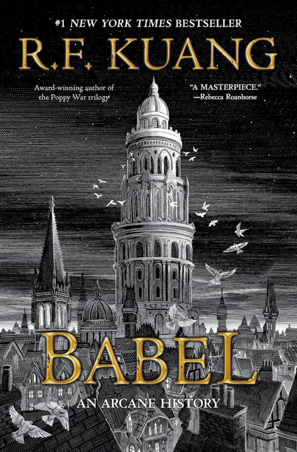 Babel: Or the Necessity of Violence: An Arcane History of the Oxford Translators' Revolution