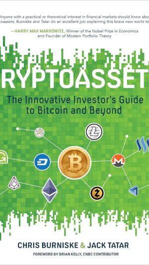 Cryptoassets: The Innovative Investor's Guide to Bitcoin and Beyond