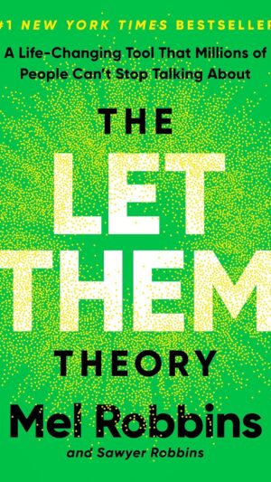 The Let Them Theory: A Life-Changing Tool That Millions of People Can't Stop Talking About