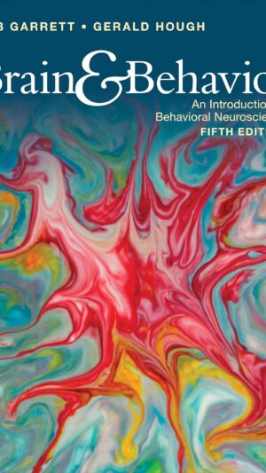 Brain & Behavior: An Introduction to Behavioral Neuroscience 5th Edition